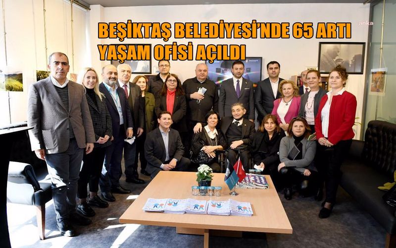 Beşiktaş Belediyesi'nde 65 artı yaşam ofisi açıldı