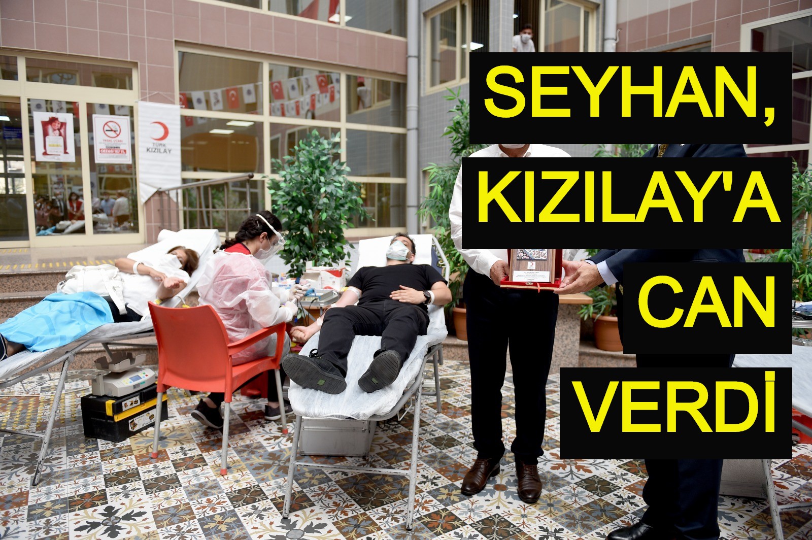 Seyhan, Kızılay'a can verdi